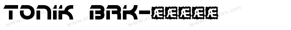 Tonik BRK字体转换
